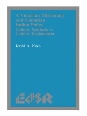 cover image of A Victorian Missionary and Canadian Indian Policy